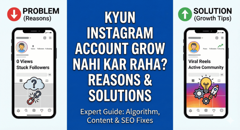 kyun instagram account grow nahi kar raha reasons solutions