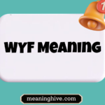 WYF Meaning